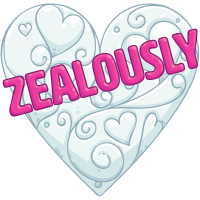 Zealously